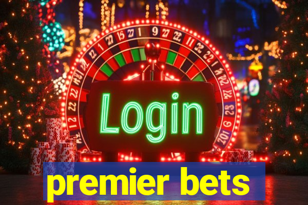 premier bets